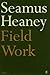 Field Work (Faber Poetry)