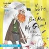You're a bad Man ...