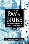 How to Pay a Brib...