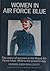 Women in Air Force blue: Th...