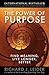 The Power of Purpose: Find Meaning, Live Longer, Better
