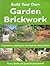 Build Your Own Garden Brick...