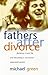 Fathers After Divorce: Buil...