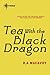 Tea with The Black Dragon by R.A. MacAvoy