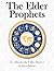 The Elder Prophets (To Absolve the Fallen Book 2)