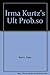 Irma Kurtz's Ult Prob.so