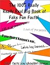 The 100% Really Really Real Big Book of Fake Fun Facts.