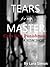 Tears For My Master (Cat's First Punishment, a BDSM Short) by Lara Simon Tears For My Master (Cat's First Punishment, a BDSM Short) by Lara Simon