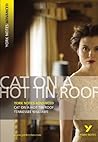 Cat on a Hot Tin Roof: Tennesse Williams (York Notes Advanced)