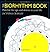 The Biorhythm Book. Plan For The Ups And Downs In Your Life