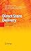 Direct Store Delivery: Concepts, Applications and Instruments