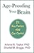 Age-Proofing Your Brain - 21 Key Factors You Can Control
