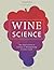 WINE SCIENCE: THE APPLICATION OF SCIENCE IN WINEMAKING /ANGLAIS (MITCHELL BEAZLE)