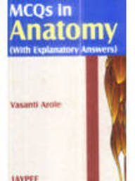 MCQs in Anatomy with Explanatory Answers (Paperback)