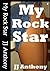 Rock Star Sex: Sex, and Fun and more Sex (Rock me Baby Book 1)