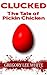 Clucked - The Tale of Picki...