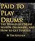 Paid to Play: The World of ...