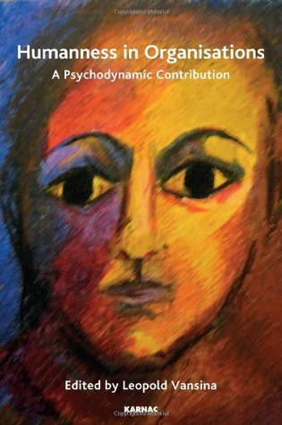 Humanness in Organisations: A Psychodynamic Contribution (Paperback)