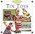 Tin Toys (The Collector's Corner)