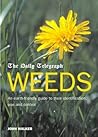Weeds: An Earth-friendly Guide to Their Identification, Use and Control