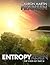 Entropy Risen by Aaron Martin Fransen