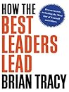 How the Best Lead...