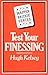 Test Your Finessing (Master Bridge Series)