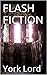 FLASH FICTION