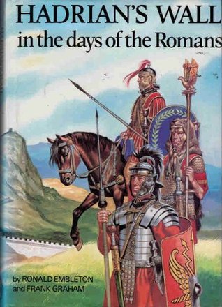 Hadrian's Wall in the Days of the Romans (Hardcover)