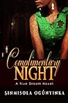 Complimentary Night (True Dream)