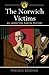 The Norwich Victims: An Ins...