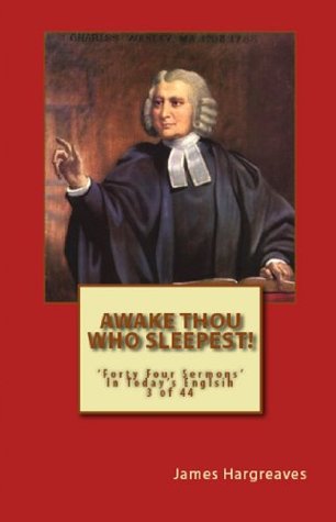 Awake Thou Who Sleepest! Charles Wesley's Sermon In Today's English (3 of 44) (John Wesley's Forty-Four Sermons in Today's English)