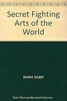 Secret Fighting Arts of the World