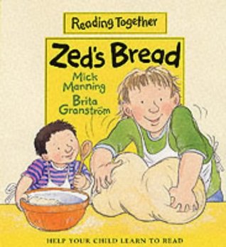 Zed's Bread (Reading Together Level 2: Yellow Books (Set Two))