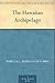 The Hawaiian Archipelago