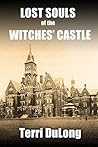 Book cover for Lost Souls of the Witches' Castle (Lost Souls Series Book 1)