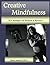 Creative Mindfulness
