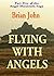 Flying with Angels (Angel M...