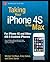 Taking Your iPhone 4S to the Max: For iPhone 4S and Other iOS 5-Enabled iPhones (Technology in Action)