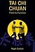 Tai Chi Chuan Form to Fuction by Nigel Sutton
