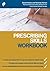 Prescribing Skills Workbook
