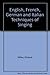 English, French, German and Italian Techniques of Singing by Richard Miller