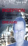 The Inception of Conscious and Lucid Dreams