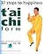 T'ai Chi Form: 37 Steps To ...