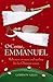 O COME, EMMANUEL reflections on music and readings for Advent and Christmas
