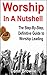 Worship in a Nutshell by Darin Browne