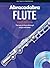 Abracadabra Flute (Pupils' Book + 2 CDs): The Way to Learn Through Songs and Tunes