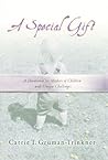 A Special Gift: A Devotional for Mothers of Children with Unique Challenges