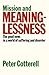 Mission & Meaninglessness -...