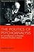 The Politics of Psychoanalysis: An Introduction to Freudian and Post-Freudian Theory